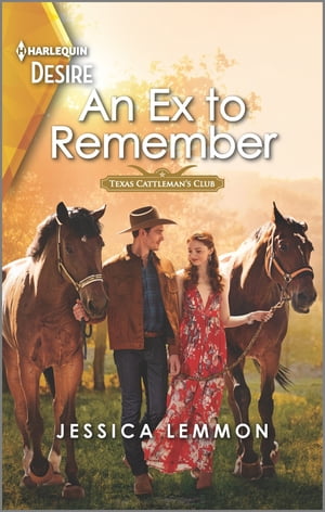 An Ex to Remember A Western romance with amnesia twist【電子書籍】[ Jessica Lemmon ]