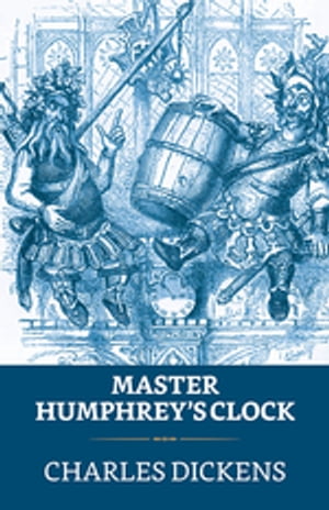 Master Humphrey's Clock【電子書籍】[ Dicke