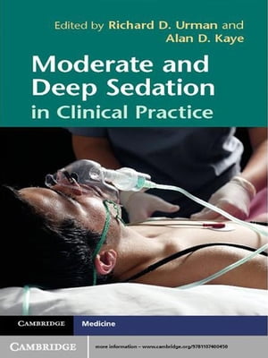 Moderate and Deep Sedation in Clinical Practice