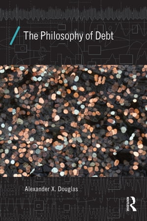 The Philosophy of Debt