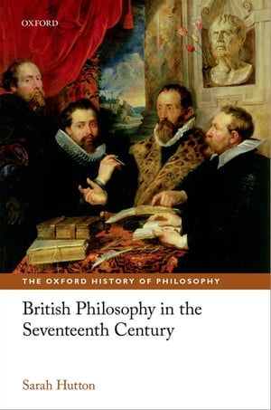 British Philosophy in the Seventeenth Century