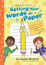 The Kids' Guide to Getting Your Words on Paper Simple Stuff to Build the Motor S...