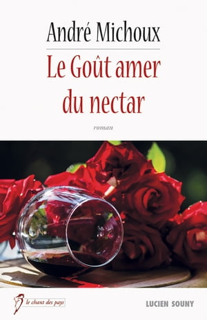 Le Goût amer du nectar