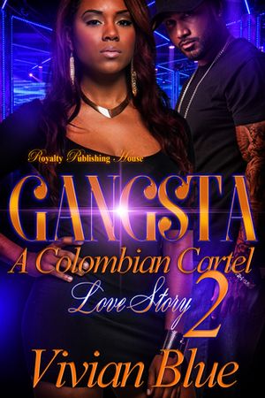 Gangsta 2 A Colombian Cartel Love Story【電子