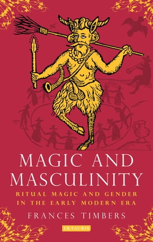 Magic and Masculinity