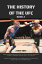 THE HISTORY OF THE UFC BOOK 2 THE COMPLETE HISTORY OF ALL MAJOR EVENTS OVER 30 YEARS, FROM UFC 1 TO UFC 296 From Bloodsport to Legitimacy: The UFC's Battle for AcceptanceŻҽҡ[ James Bren ]