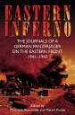 Eastern Inferno The Journals of a German Panzerj ger on the Eastern Front, 1941 43【電子書籍】 Christie Alexander