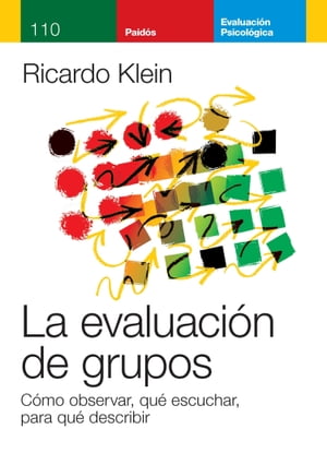 La evaluaci?n de gruposŻҽҡ[ Ricardo Klein ]