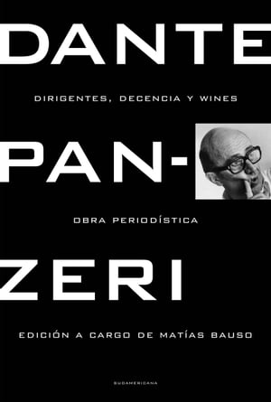 Dirigentes, decencia y wines Obra period?stica【電子書籍】[ Dante Panzeri ]