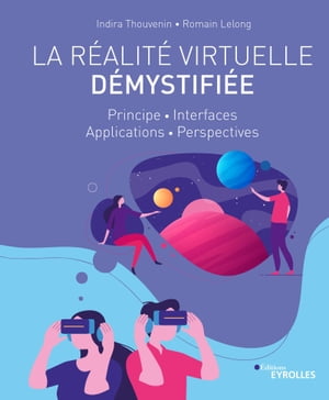 La réalité virtuelle démystifiée