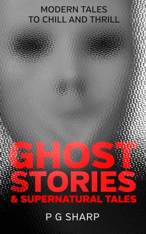 Ghost Stories and Supernatural Tales