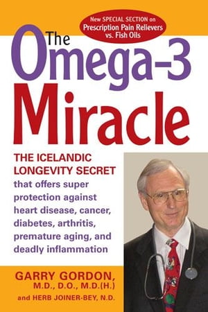 The OMEGA-3 Miracle