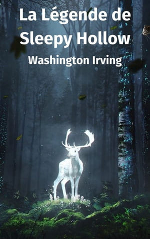 La L?gende de Sleepy Hollow【電子書籍】[ Washington Irving ]