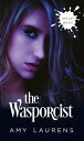 ŷKoboŻҽҥȥ㤨The WasporcistŻҽҡ[ Amy Laurens ]פβǤʤ90ߤˤʤޤ