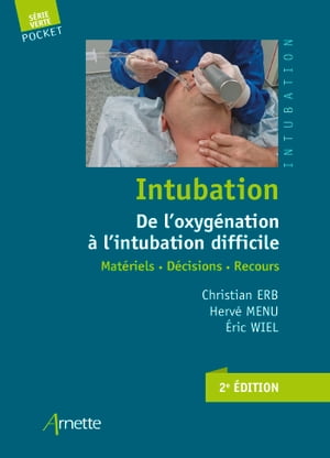 Intubation. De l'oxygénation à l'intubation difficile