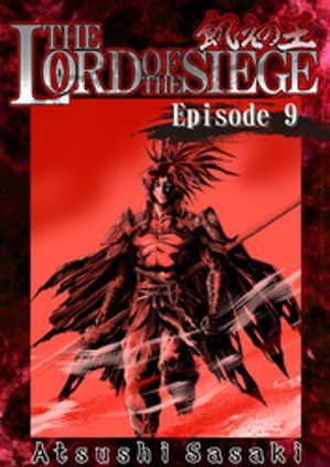 THE LORD OF THE SIEGE / Episode 9 Road to the Kingdom of the Dead-９