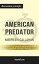 Summary: “American Predator: The Hunt for the Most Meticulous Serial Killer of the 21st Century" by Maureen Callahan - Discussion Prompts