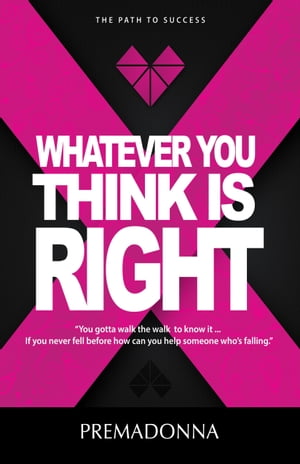 Whatever You Think is Right