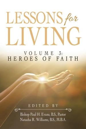 Lessons for Living Volume 3: Heroes of Faith【