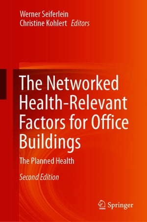 The Networked Health-Relevant Factors for Office Buildings The Planned Health