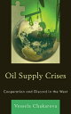 Oil Supply Crises Cooperation and Discord in the West