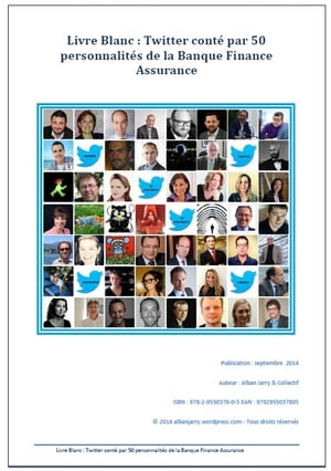 Livre Blanc : Twitter conté par 50 personnalités de la Banque Finance Assurance