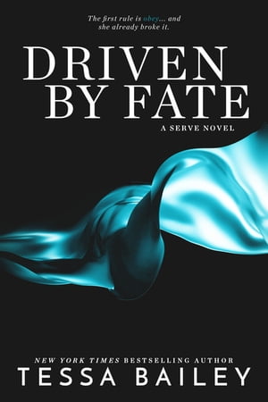 Driven By Fate【電子書籍】[ Tessa Bailey ]