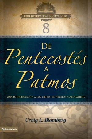 BTV # 08: De Pentecostés a Patmos
