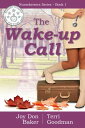 The Wake-Up Call【電子書籍】 Joy Don Baker