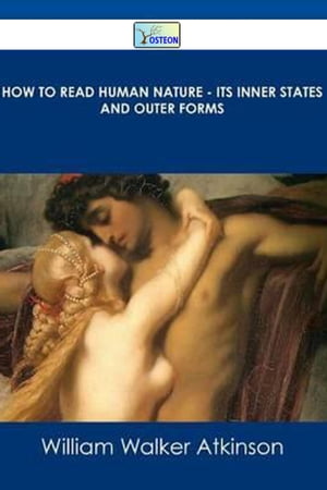 How To Read Human Nature: Its Inner States And O