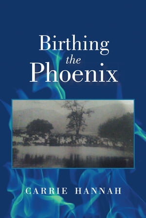 Birthing the Phoenix