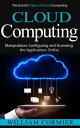 ŷKoboŻҽҥȥ㤨Cloud Computing The Untold Origins of Cloud Computing (Manipulation, Configuring and Accessing the Applications OnlineŻҽҡ[ William Cormier ]פβǤʤ360ߤˤʤޤ