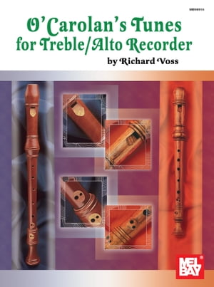 O'Carolan's Tunes for Treble/Alto Recorder【電子書籍】[ Richard Voss ]