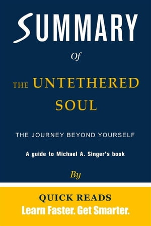 Summary of The Untethered Soul