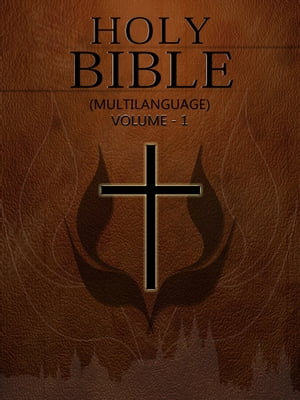 Holy Bible (Multilanguage) Volume 1