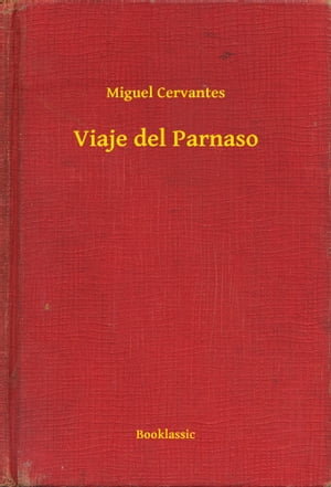 Viaje del ParnasoŻҽҡ[ Miguel Cervantes ]