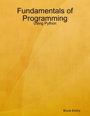 Fundamentals of Programming: Using Python