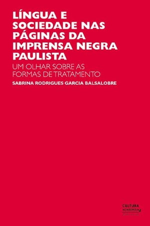 Língua e sociedade nas páginas da imprensa negra paulista