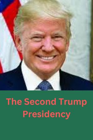 The Second Trump Presidency