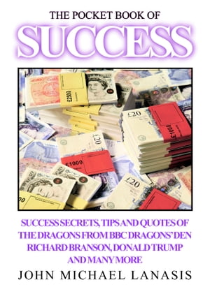 The Pocket Book of Success【電子書籍】[ John Lanasis ]