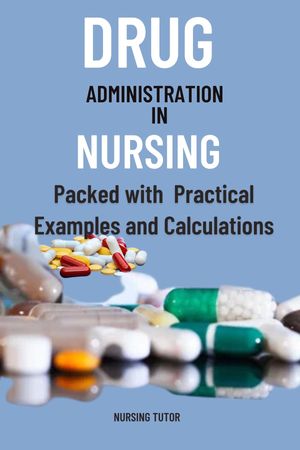 Drug Administration in Nursing