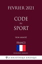 ŷKoboŻҽҥȥ㤨Code du sport (France (F?vrier 2021 Non annot?Żҽҡ[ L?gislation Fran?aise ]פβǤʤ1,322ߤˤʤޤ