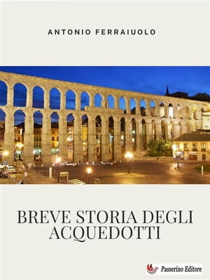 Breve storia degli acquedotti