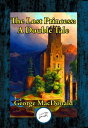 ŷKoboŻҽҥȥ㤨The Lost Princess A Double StoryŻҽҡ[ George MacDonald ]פβǤʤ55ߤˤʤޤ