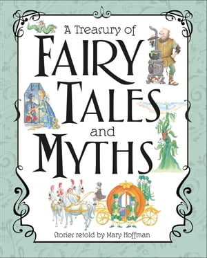 A Treasury of Fairy Tales and Myths