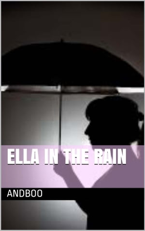 Ella in the Rain