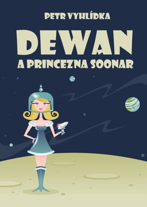 Dewan a princezna SoonarŻҽҡ[ Petr Vyhl?dka ]