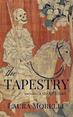 The Tapestry: A Short Story【電子書籍】[ L