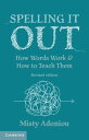 ŷKoboŻҽҥȥ㤨Spelling It Out How Words Work and How to Teach Them ? Revised editionŻҽҡ[ Misty Adoniou ]פβǤʤ3,311ߤˤʤޤ