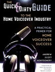 The Quick & Dirty Guide to the Home Voiceover Industry【電子書籍】[ Andrew Scott ]